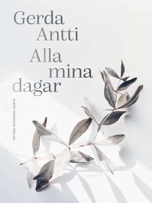 cover image of Alla mina dagar